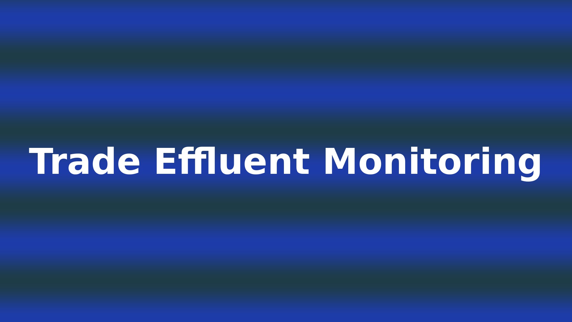 Trade effluent discharge monitoring